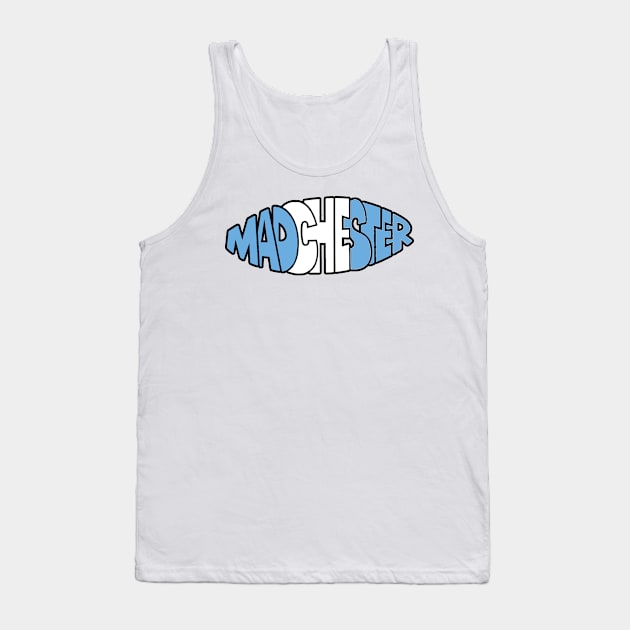 Madchester City Tank Top by Confusion101